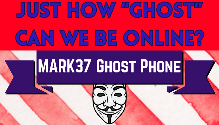 Can We Really go "Ghost" w/ Our Devices?